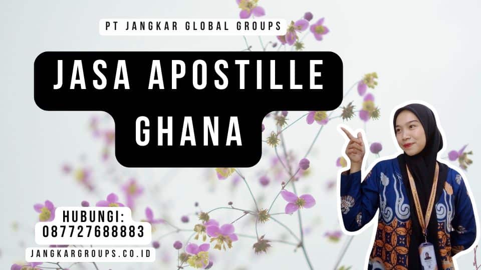 Jasa Apostille Ghana