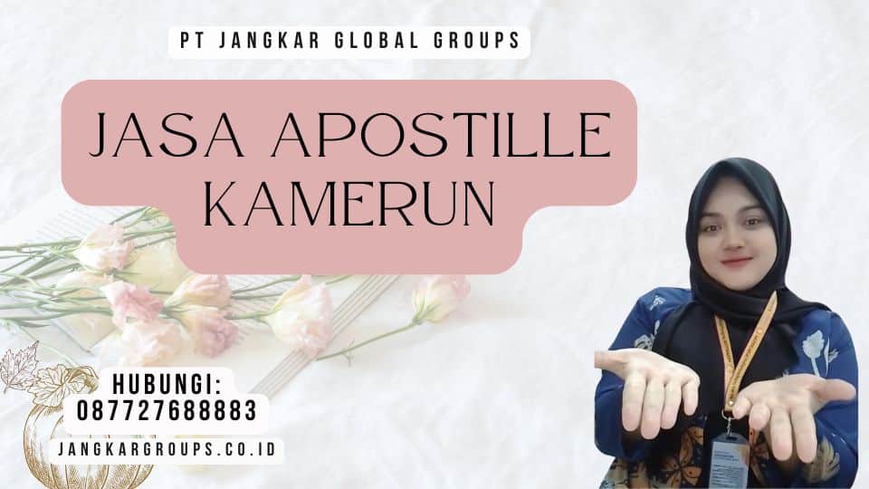 Jasa Apostille Kamerun