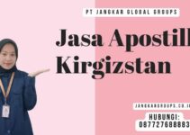 Jasa Apostille Kirgizstan Panduan Lengkap