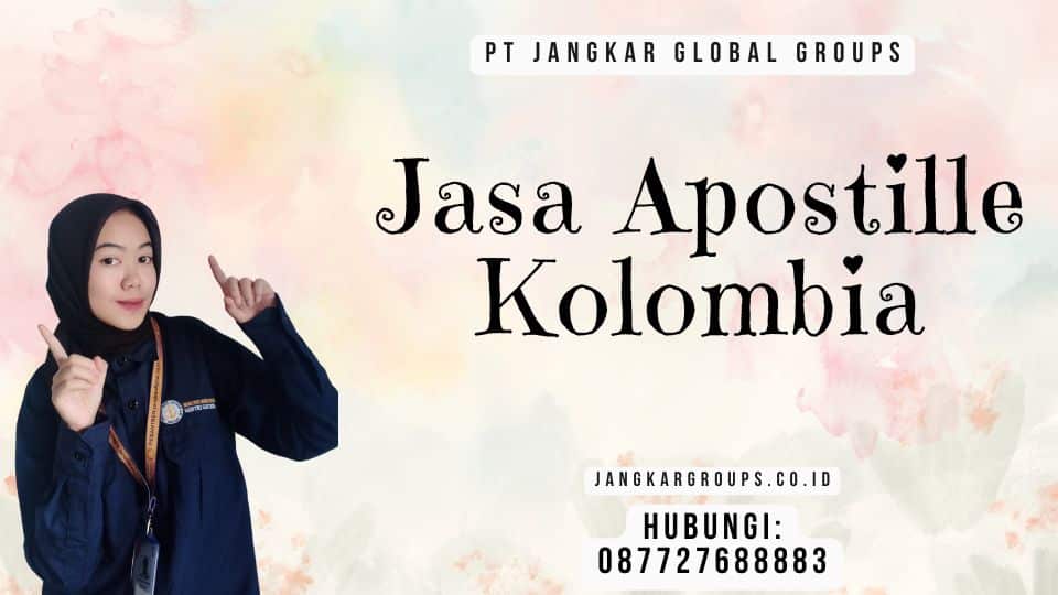 Jasa Apostille Kolombia