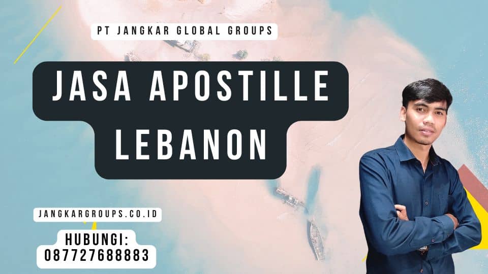 Jasa Apostille Lebanon
