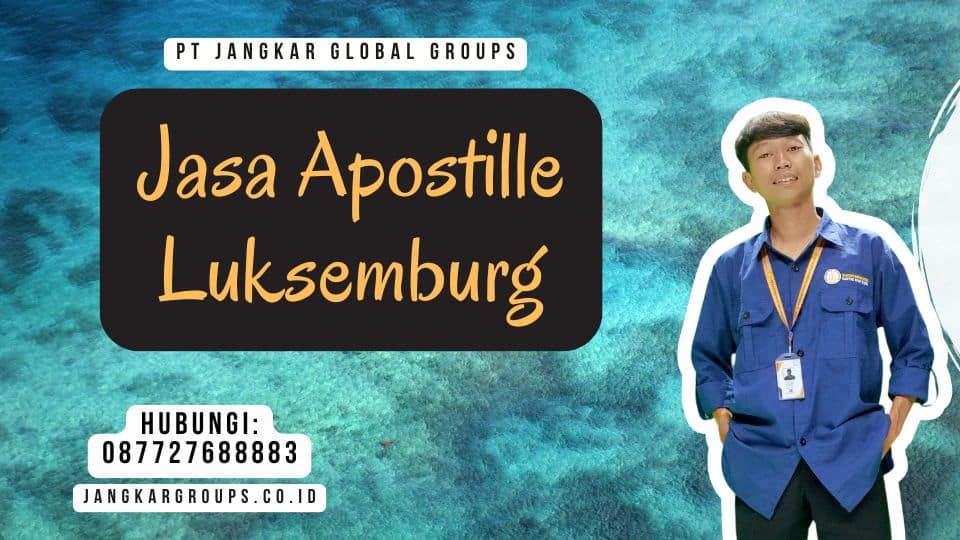 Jasa Apostille Luksemburg