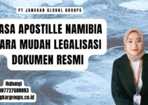 Jasa Apostille Namibia Cara Mudah Legalisasi Dokumen Resmi