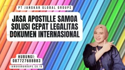Jasa Apostille Samoa Solusi Cepat Legalitas Dokumen Internasional