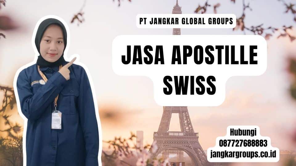 Jasa Apostille Swiss