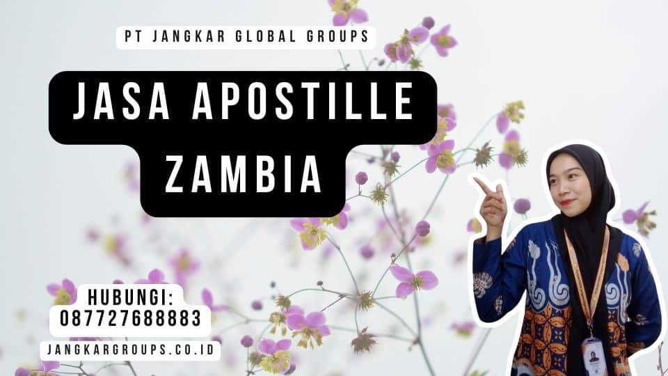 Jasa Apostille Zambia