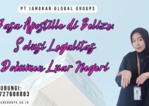 Jasa Apostille di Belize: Solusi Legalitas Dokumen Luar Negeri