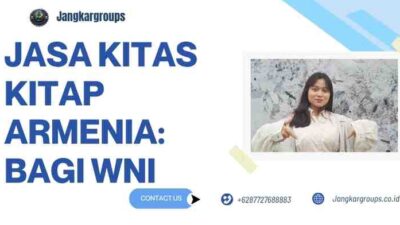 Jasa KITAS KITAP Armenia: bagi WNI