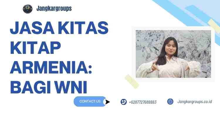 Jasa KITAS KITAP Armenia: bagi WNI