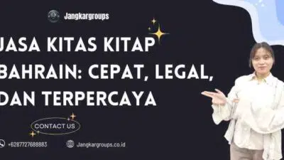 Jasa KITAS KITAP Bahrain: Cepat, Legal, dan Terpercaya