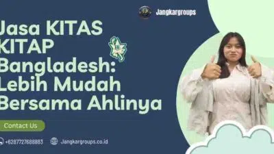 Jasa KITAS KITAP Bangladesh: Lebih Mudah Bersama Ahlinya