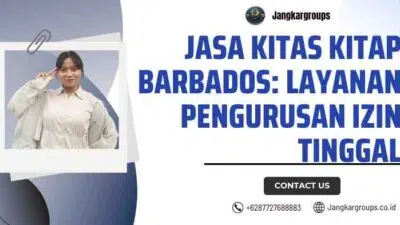 Jasa KITAS KITAP Barbados: Layanan Pengurusan Izin Tinggal