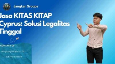Jasa KITAS KITAP Cyprus: Solusi Legalitas Tinggal