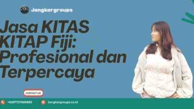 Jasa KITAS KITAP Fiji: Profesional dan Terpercaya