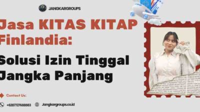 Jasa KITAS KITAP Finlandia: Solusi Izin Tinggal Jangka Panjang
