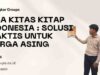 Jasa KITAS KITAP Indonesia Solusi Praktis untuk Warga Asing