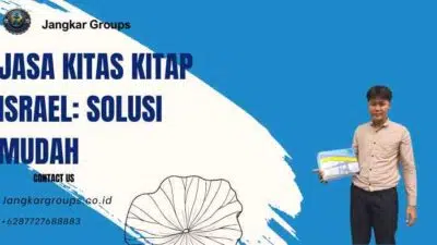 Jasa KITAS KITAP Israel: Solusi Mudah
