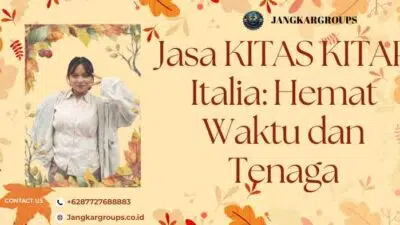 Jasa KITAS KITAP Italia: Hemat Waktu dan Tenaga
