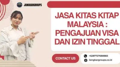 Jasa KITAS KITAP Malaysia : Pengajuan Visa dan Izin Tinggal
