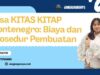 Jasa KITAS KITAP Montenegro: Biaya dan Prosedur Pembuatan