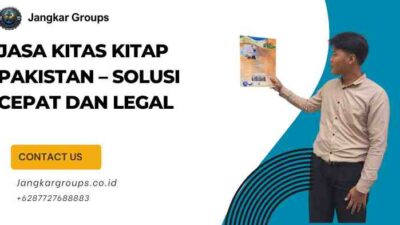 Jasa KITAS KITAP Pakistan – Solusi Cepat dan Legal