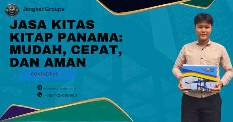 Jasa KITAS KITAP Panama: Mudah, Cepat, dan Aman