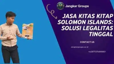 Jasa KITAS KITAP Solomon Islands: Solusi Legalitas Tinggal