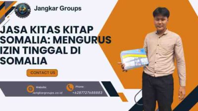 Jasa KITAS KITAP Somalia: Mengurus Izin Tinggal di Somalia