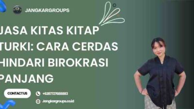 Jasa KITAS KITAP Turki: Cara Cerdas Hindari Birokrasi Panjang