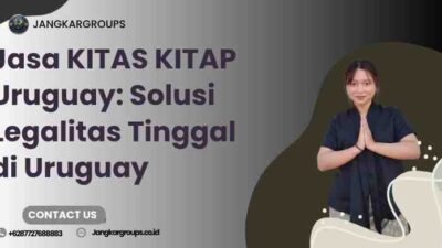 Jasa KITAS KITAP Uruguay: Solusi Legalitas Tinggal di Uruguay