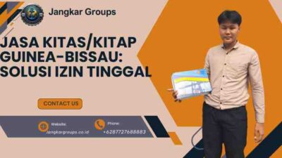 Jasa KITAS/KITAP Guinea-Bissau: Solusi Izin Tinggal