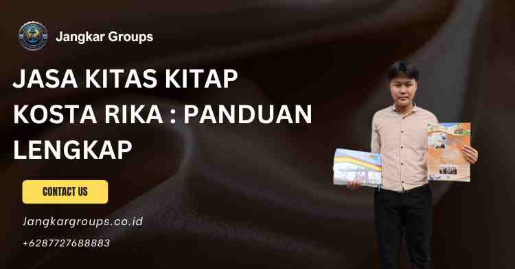 Jasa Kitas Kitap Kosta Rika : panduan Lengkap