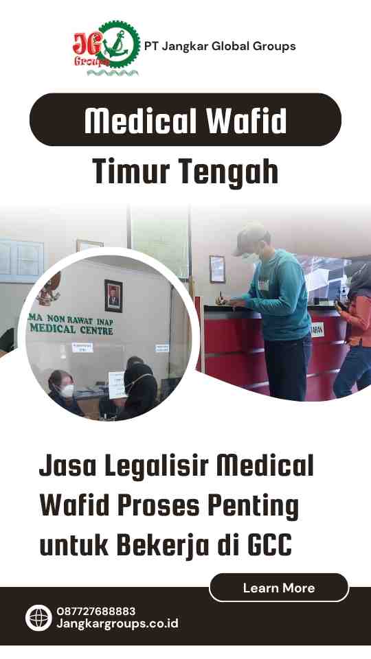 Jasa Legalisir Medical Wafid Proses Penting untuk Bekerja di GCC