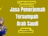 Jasa Penerjemah Tersumpah Arab Saudi