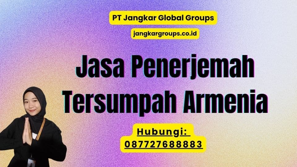 Jasa Penerjemah Tersumpah Armenia