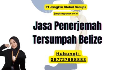 Jasa Penerjemah Tersumpah Belize