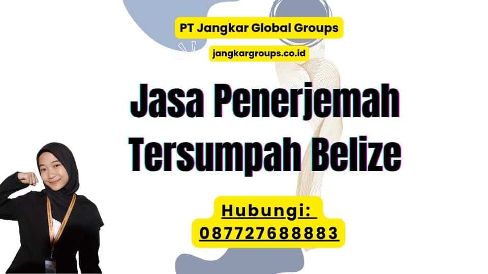 Jasa Penerjemah Tersumpah Belize