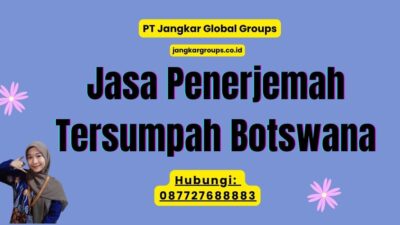 Jasa Penerjemah Tersumpah Botswana