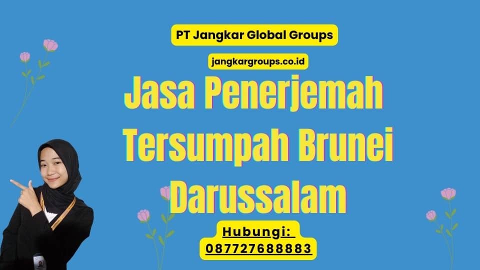 Jasa Penerjemah Tersumpah Brunei Darussalam