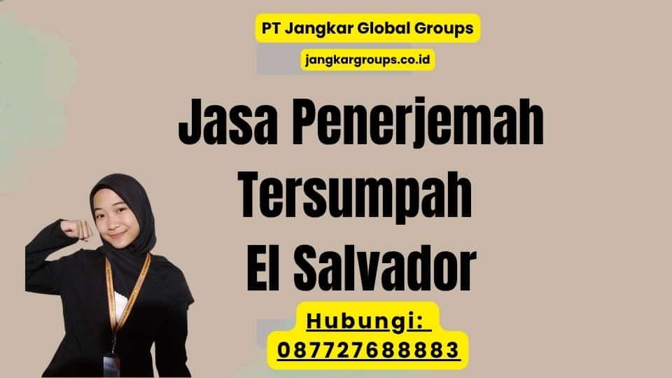 Jasa Penerjemah Tersumpah El Salvador
