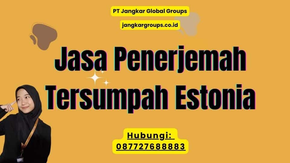 Jasa Penerjemah Tersumpah Estonia