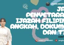 Jasa Penyetaraan Ijazah Filipina: angkah, Dokumen, dan Tips
