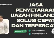 Jasa Penyetaraan Ijazah Finlandia: Solusi Cepat dan Terpercaya