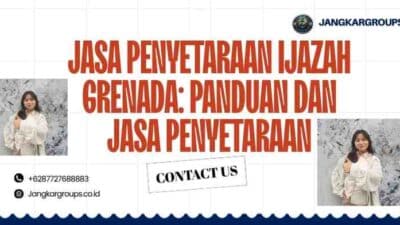 Jasa Penyetaraan Ijazah Grenada: Panduan dan Jasa Penyetaraan