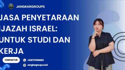 Jasa Penyetaraan Ijazah Israel: untuk Studi dan Kerja