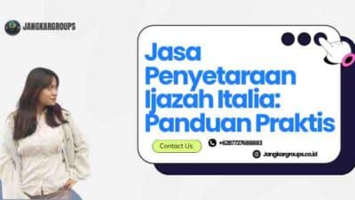 Jasa Penyetaraan Ijazah Italia: Panduan Praktis