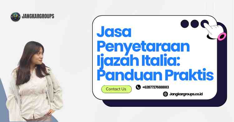Jasa Penyetaraan Ijazah Italia: Panduan Praktis