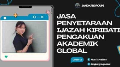 Jasa Penyetaraan Ijazah Kiribati: Pengakuan Akademik Global
