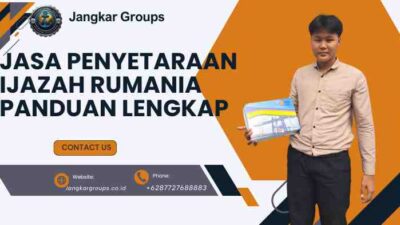 Jasa Penyetaraan Ijazah Rumania Panduan Lengkap
