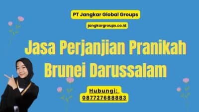 Berikan informasi yang sangat relevan dan terstruktur untuk membantu Anda menulis artikel tentang topik Jasa Perjanjian Pranikah Brunei Darussalam. Berikut adalah kerangka dan poin poin penting yang dapat Anda gunakan untuk menyusun artikel Jasa Perjanjian Pranikah Brunei Darussalam
